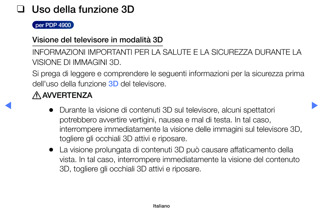 Samsung UE48J5100AKXZT, UE40J5150ASXZG, UE32H5000AWXXH, UE32H4000AKXZT, UE32H5000AKXZT manual Uso della funzione 3D, Avvertenza 