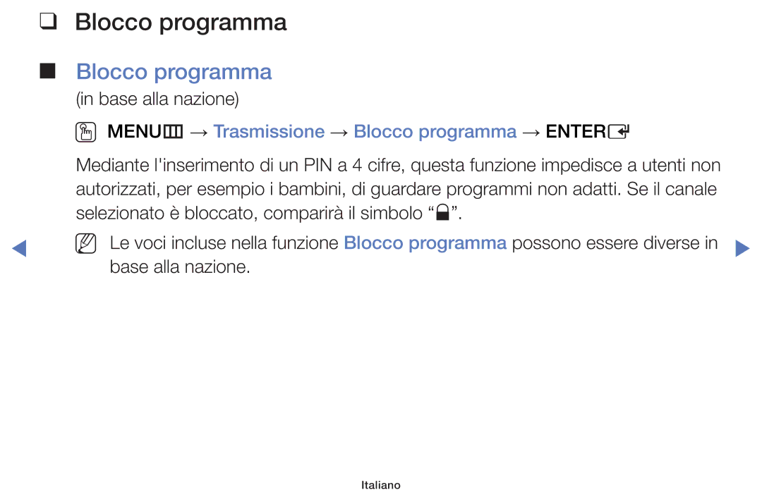 Samsung UE48H5003AWXXH, UE40J5150ASXZG, UE32H5000AWXXH manual OO MENUm → Trasmissione → Blocco programma → Entere 