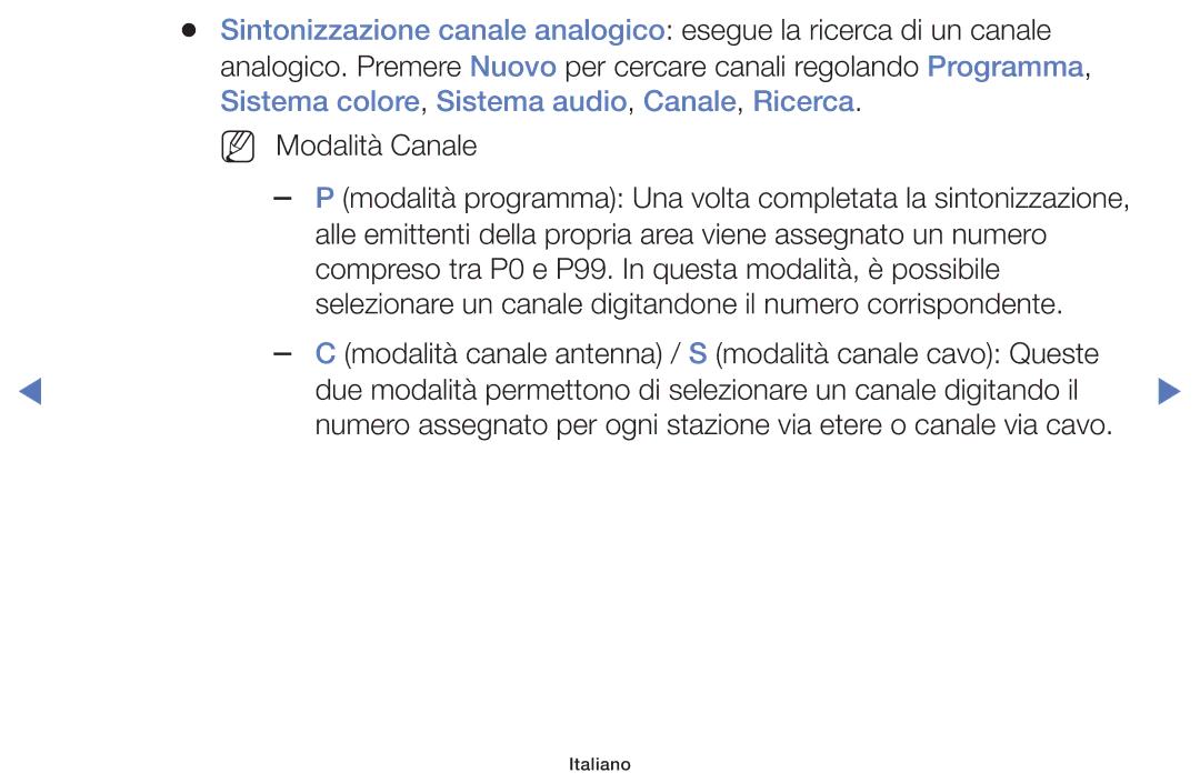 Samsung UE32H4000AKXZT, UE40J5150ASXZG, UE32H5000AWXXH manual Modalità programma Una volta completata la sintonizzazione 