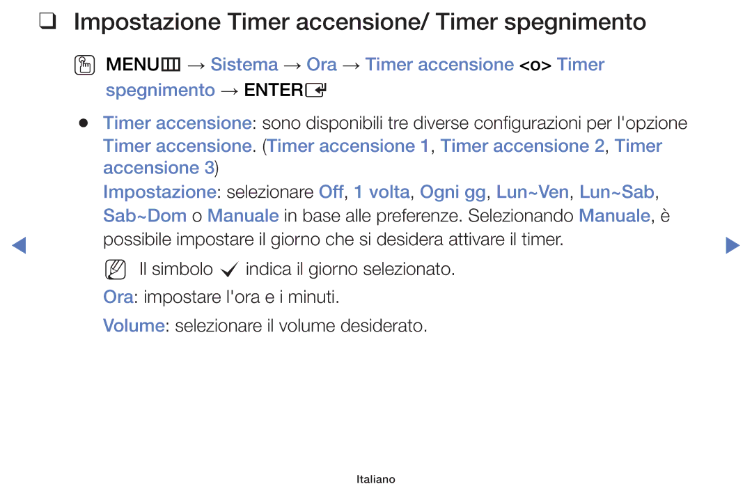 Samsung UE22K5000AWXXH, UE40J5150ASXZG, UE32H5000AWXXH, UE32H4000AKXZT manual Impostazione Timer accensione/ Timer spegnimento 