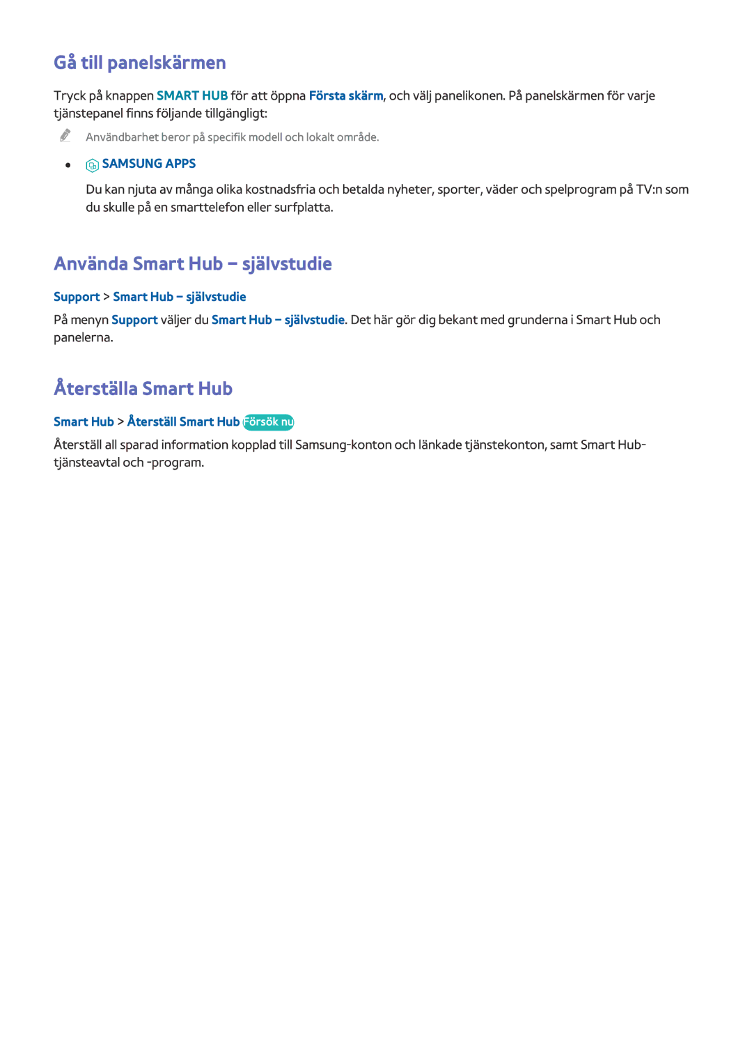 Samsung UE32J4505AKXXE, UE40J5205AKXXE manual Gå till panelskärmen, Använda Smart Hub självstudie, Återställa Smart Hub 