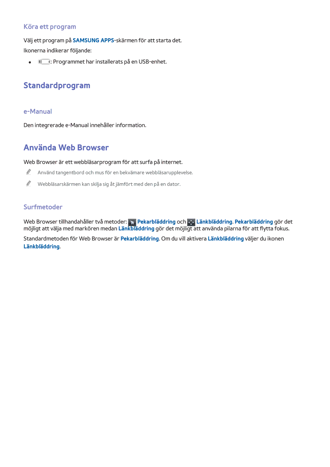 Samsung UE32J4515AKXXE, UE40J5205AKXXE manual Standardprogram, Använda Web Browser, Köra ett program, Manual, Surfmetoder 