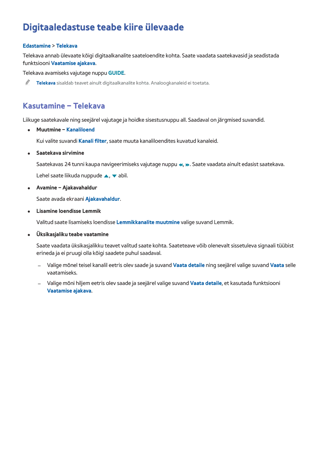 Samsung UE32J4580SSXZG, UE40J5250SSXZG Digitaaledastuse teabe kiire ülevaade, Kasutamine Telekava, Edastamine Telekava 