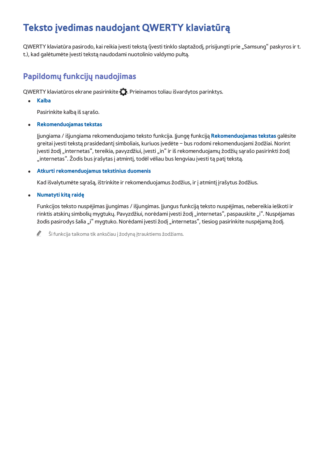 Samsung UE40J5202AKXXH, UE40J5250SSXZG manual Teksto įvedimas naudojant Qwerty klaviatūrą, Papildomų funkcijų naudojimas 