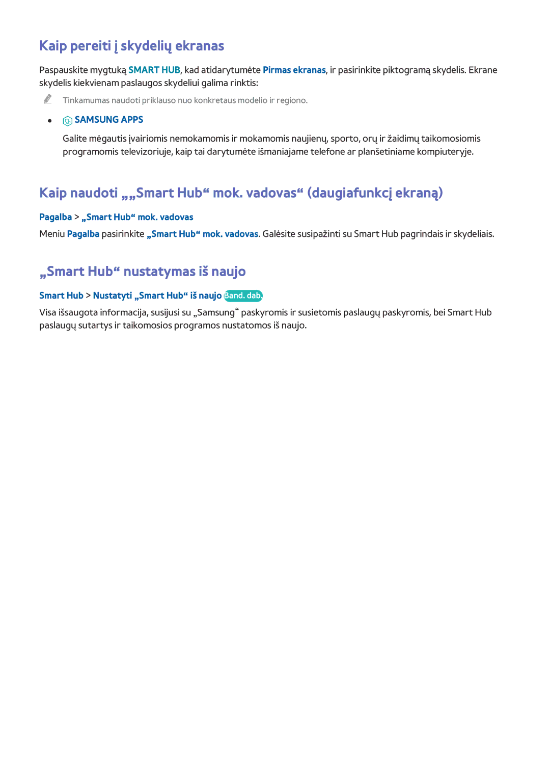 Samsung UE32J5250ASXZG manual Kaip pereiti į skydelių ekranas, Kaip naudoti „„Smart Hub mok. vadovas daugiafunkcį ekraną 