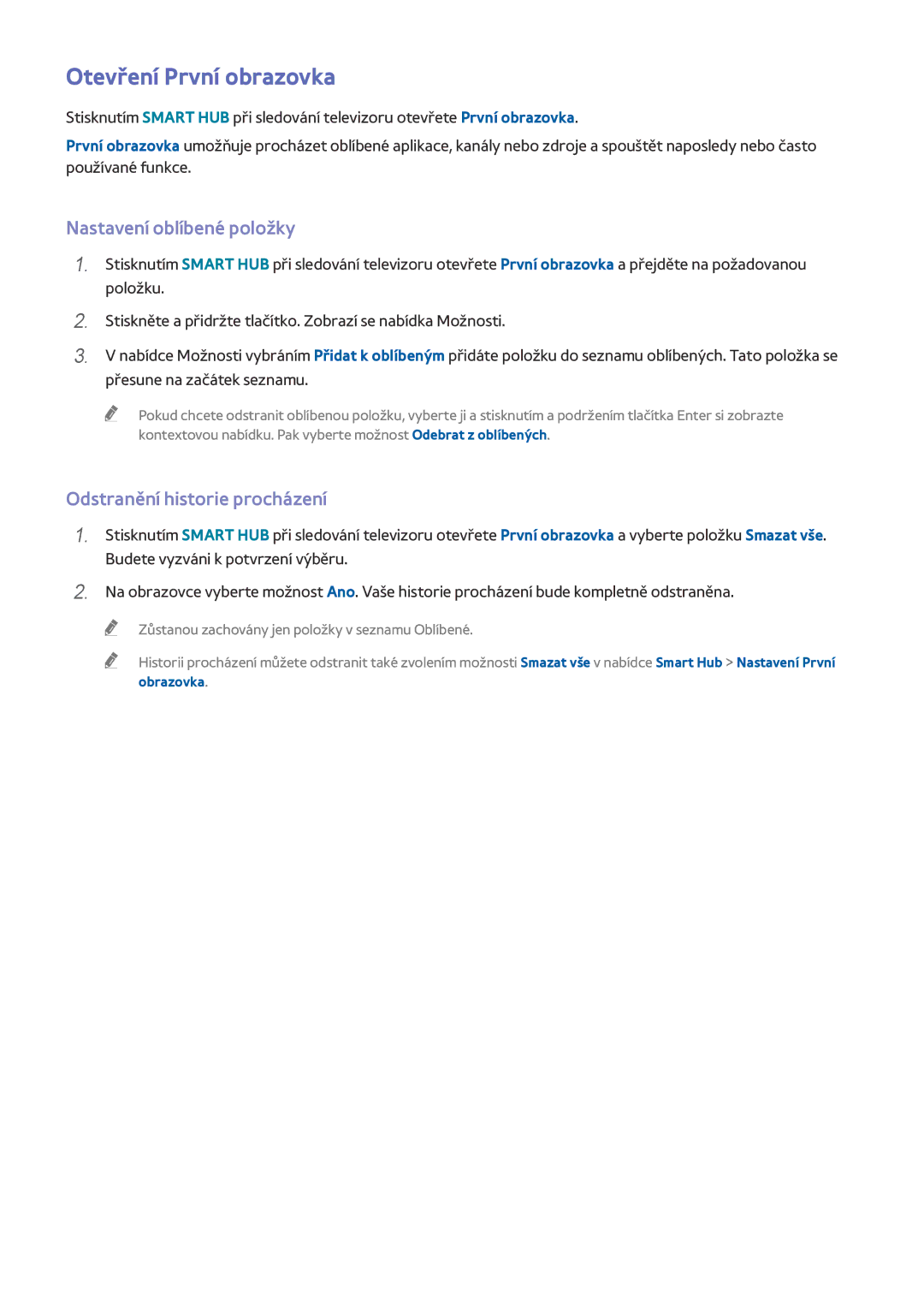 Samsung UE32J4500AKXXU manual Otevření První obrazovka, Nastavení oblíbené položky, Odstranění historie procházení 