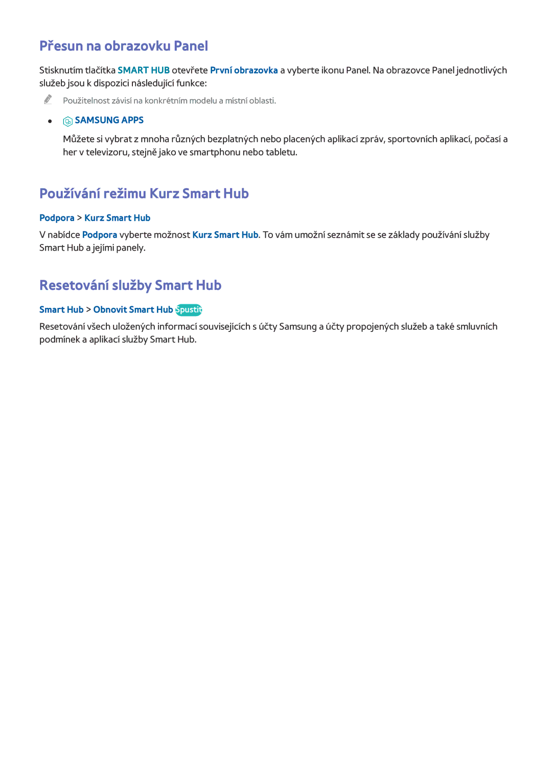 Samsung UE40J5205AKXXE manual Přesun na obrazovku Panel, Používání režimu Kurz Smart Hub, Resetování služby Smart Hub 