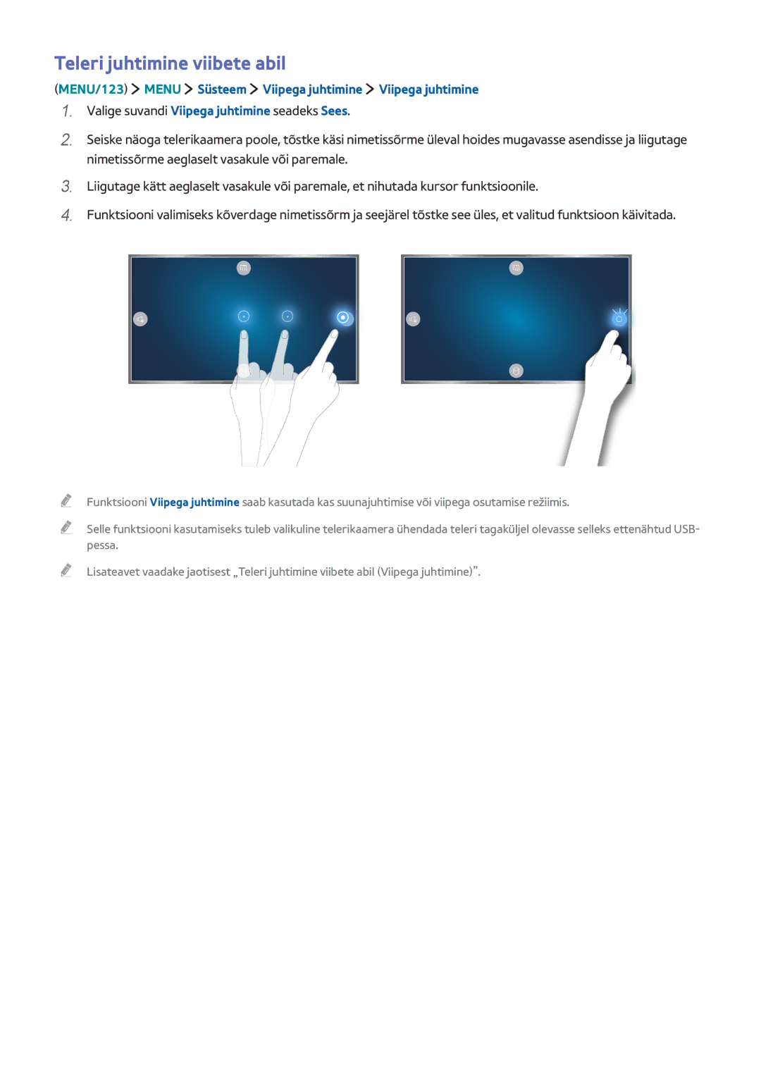 Samsung UE48J5550SUXZG manual Teleri juhtimine viibete abil, MENU/123 Menu Süsteem Viipega juhtimine Viipega juhtimine 