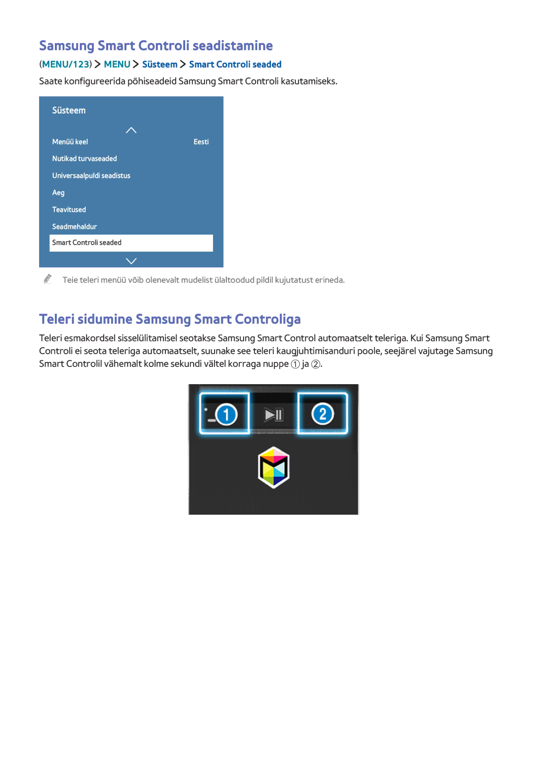 Samsung UE40J6302AKXXH, UE40J6250SUXZG manual Samsung Smart Controli seadistamine, Teleri sidumine Samsung Smart Controliga 