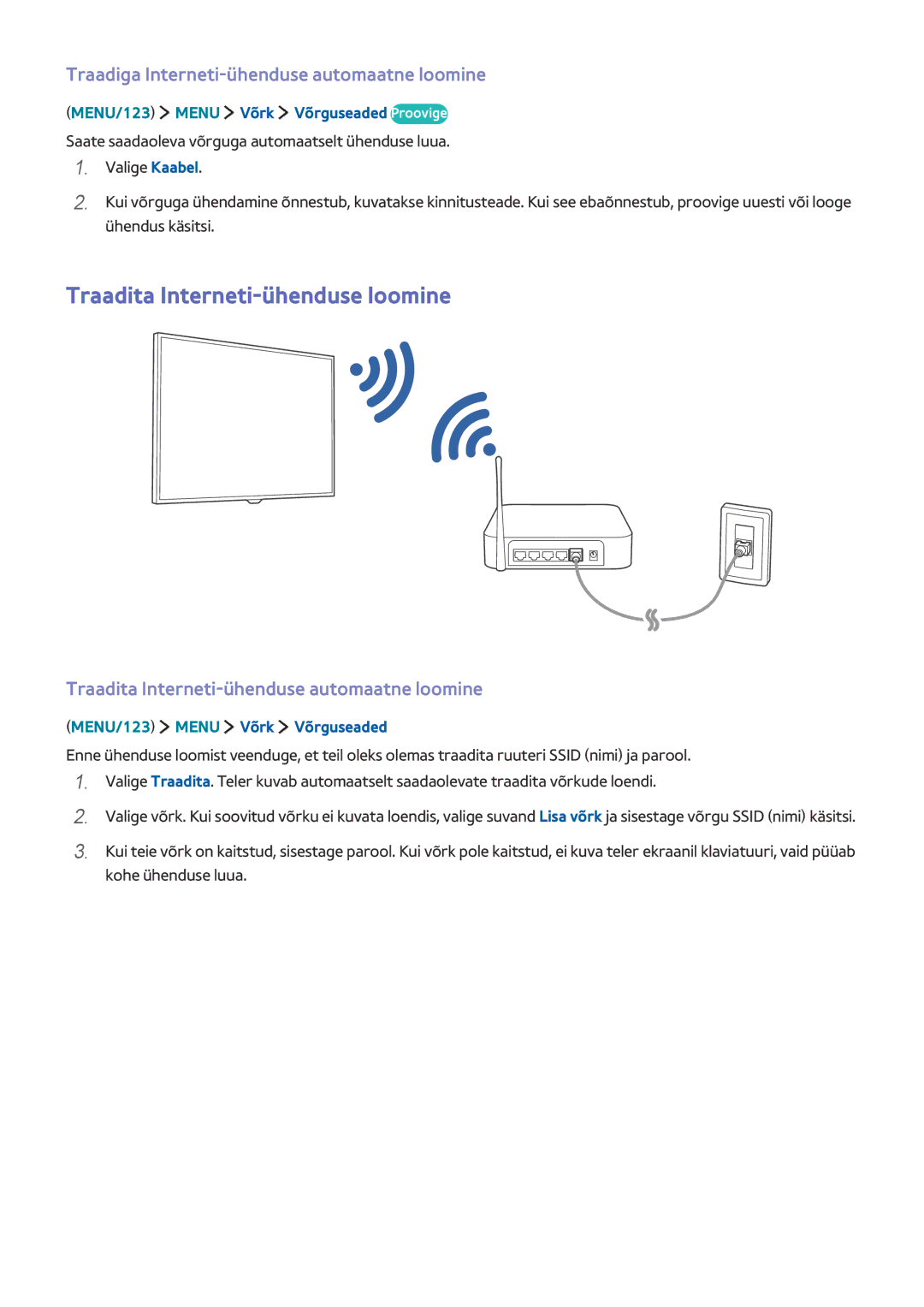 Samsung UE55J6302AKXXH, UE40J6250SUXZG Traadita Interneti-ühenduse loomine, Traadiga Interneti-ühenduse automaatne loomine 