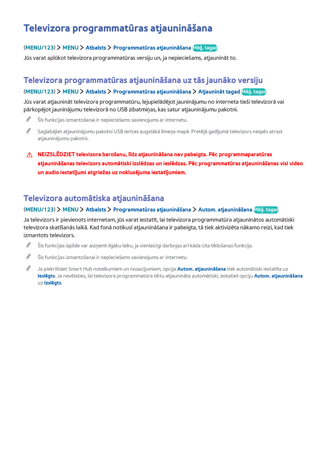 Samsung UE50J5550SUXZG, UE40J6250SUXZG manual Televizora programmatūras atjaunināšana, Televizora automātiska atjaunināšana 