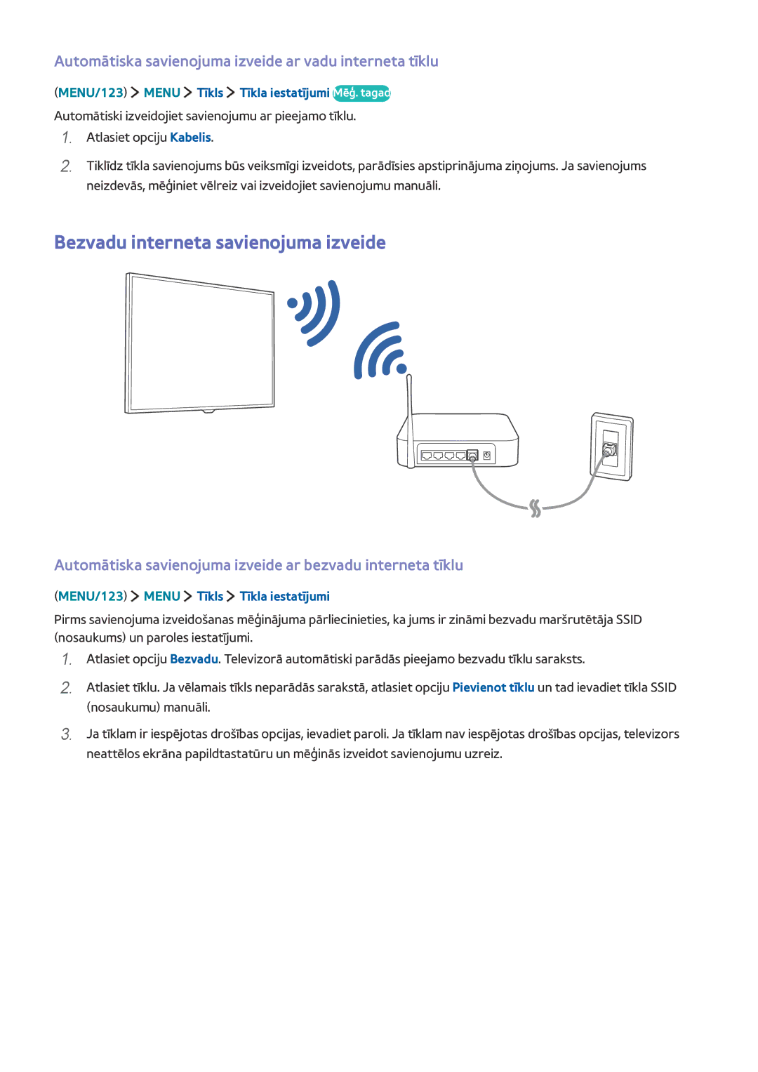 Samsung UE55J6302AKXXH Bezvadu interneta savienojuma izveide, Automātiska savienojuma izveide ar vadu interneta tīklu 