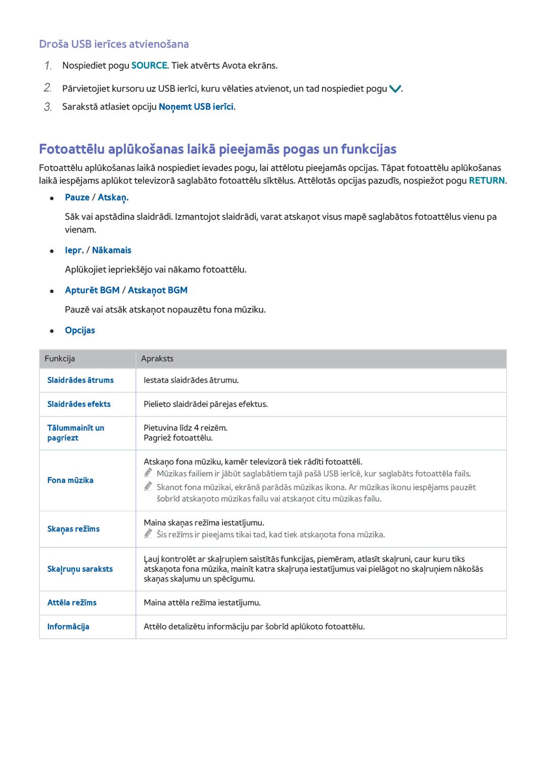 Samsung UE32J6302AKXXH manual Fotoattēlu aplūkošanas laikā pieejamās pogas un funkcijas, Droša USB ierīces atvienošana 