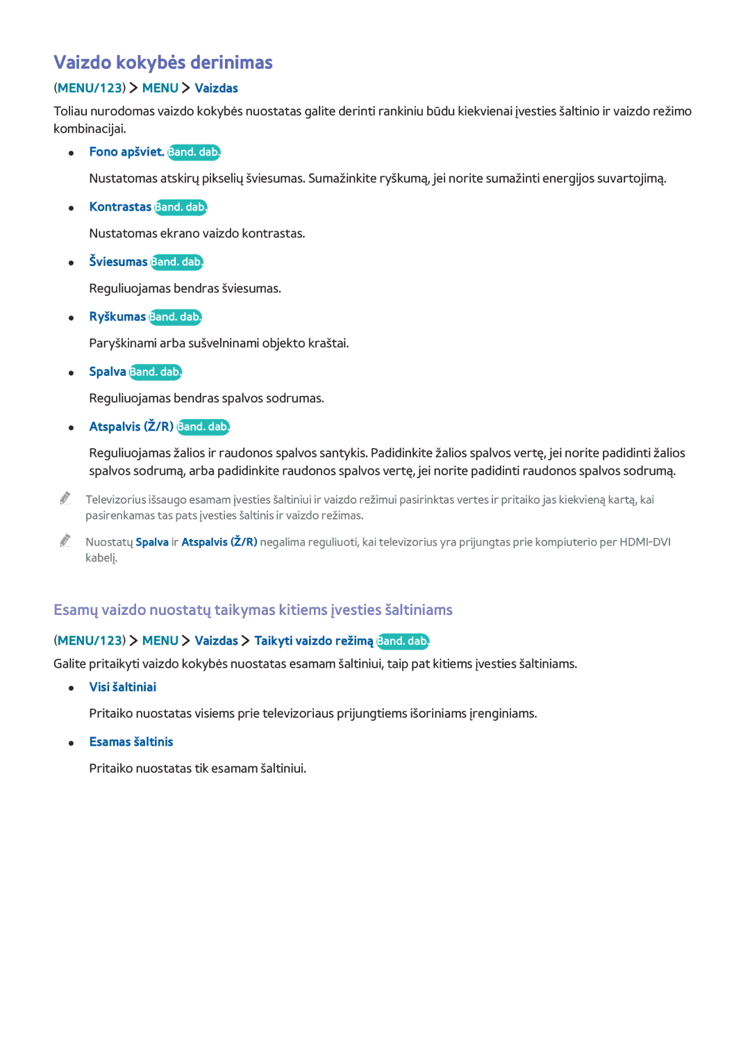 Samsung UE48J5512AKXXH manual Vaizdo kokybės derinimas, Esamų vaizdo nuostatų taikymas kitiems įvesties šaltiniams 