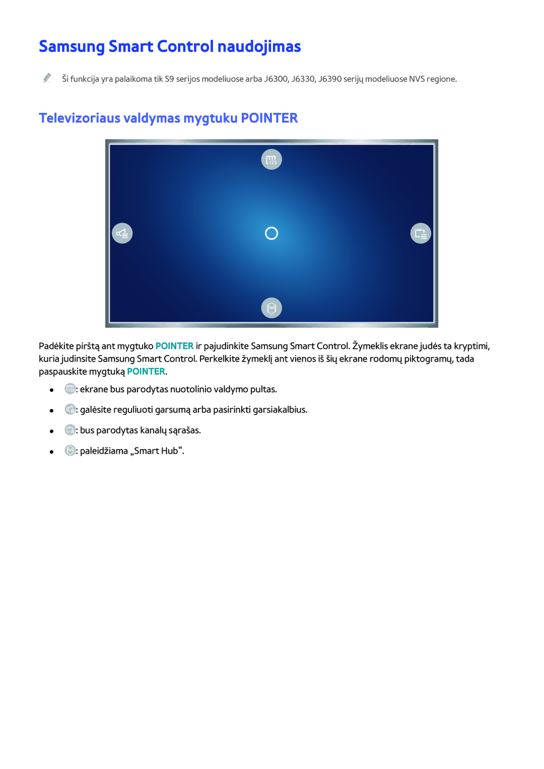 Samsung UE48J6350SUXZG, UE40J6250SUXZG manual Samsung Smart Control naudojimas, Televizoriaus valdymas mygtuku Pointer 