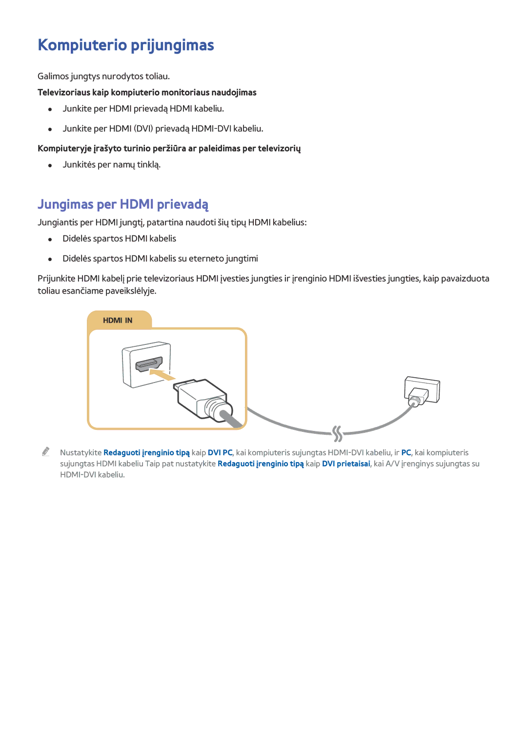 Samsung UE40J5512AKXXH manual Kompiuterio prijungimas, Jungimas per Hdmi prievadą, Galimos jungtys nurodytos toliau 