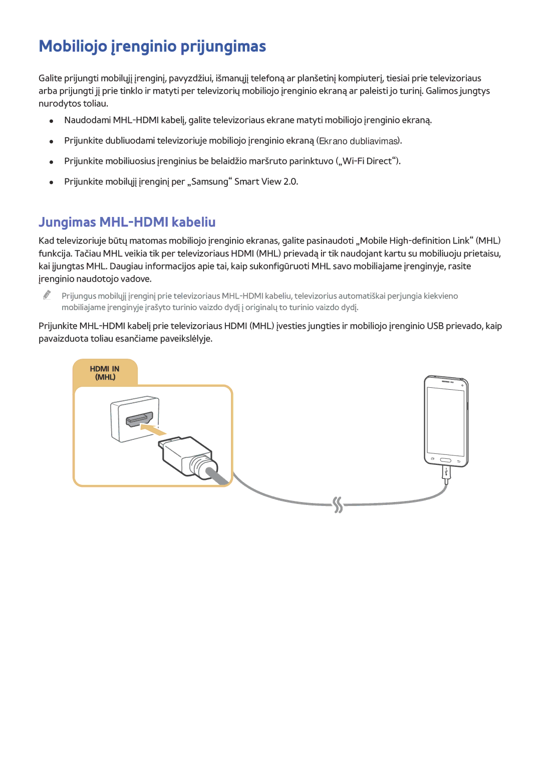 Samsung UE50J6282SUXXH, UE40J6250SUXZG, UE60J6250SUXZG manual Mobiliojo įrenginio prijungimas, Jungimas MHL-HDMI kabeliu 