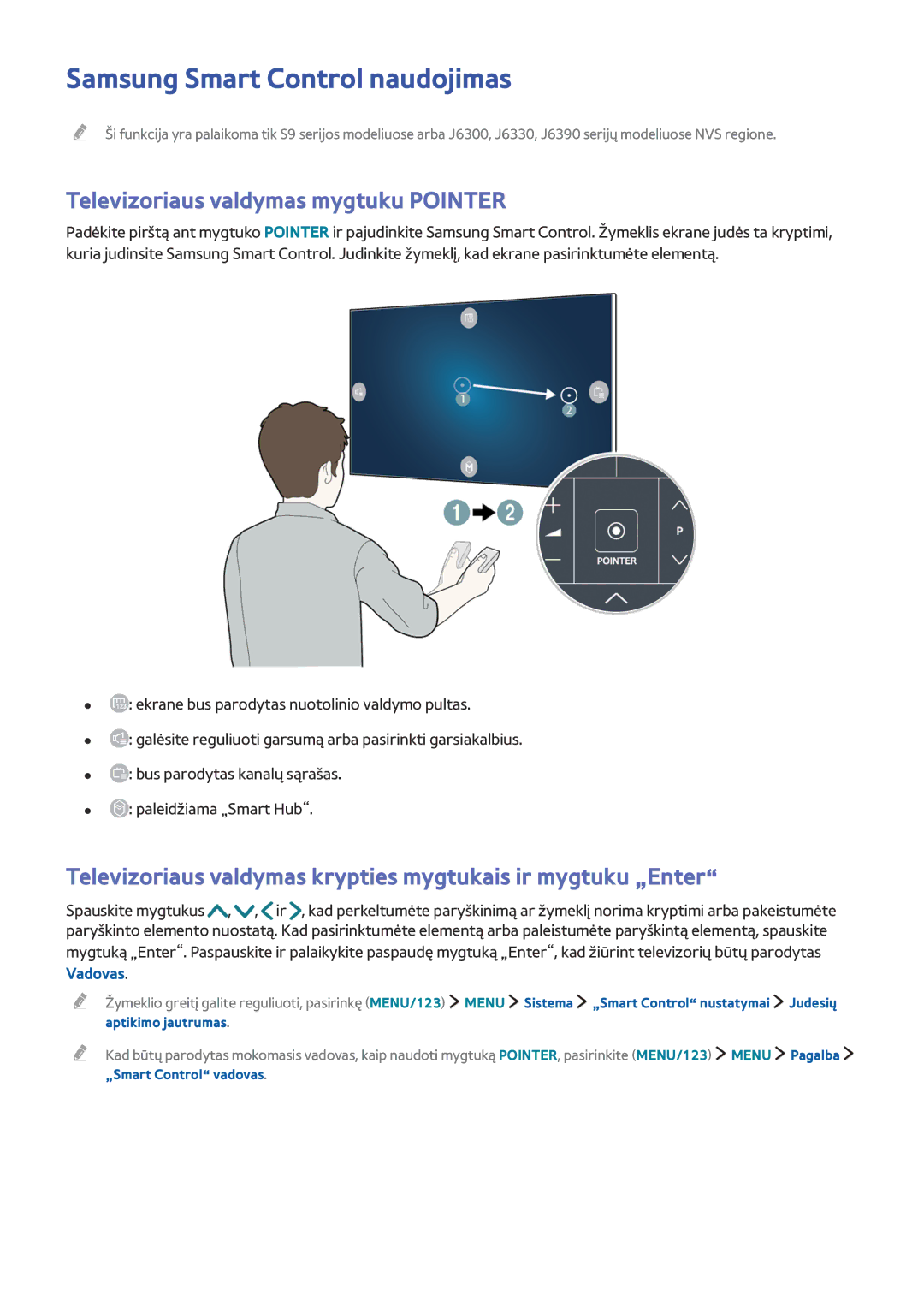 Samsung UE55J5672SUXXH, UE40J6250SUXZG, UE60J6250SUXZG Televizoriaus valdymas krypties mygtukais ir mygtuku „Enter, Vadovas 