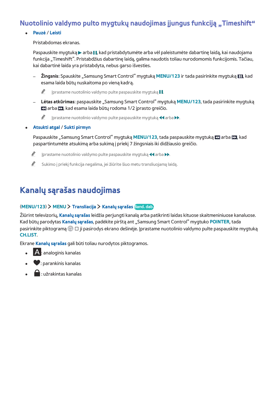 Samsung UE32J5670SUXZG, UE40J6250SUXZG manual Kanalų sąrašas naudojimas, MENU/123 Menu Transliacija Kanalų sąrašas Band. dab 