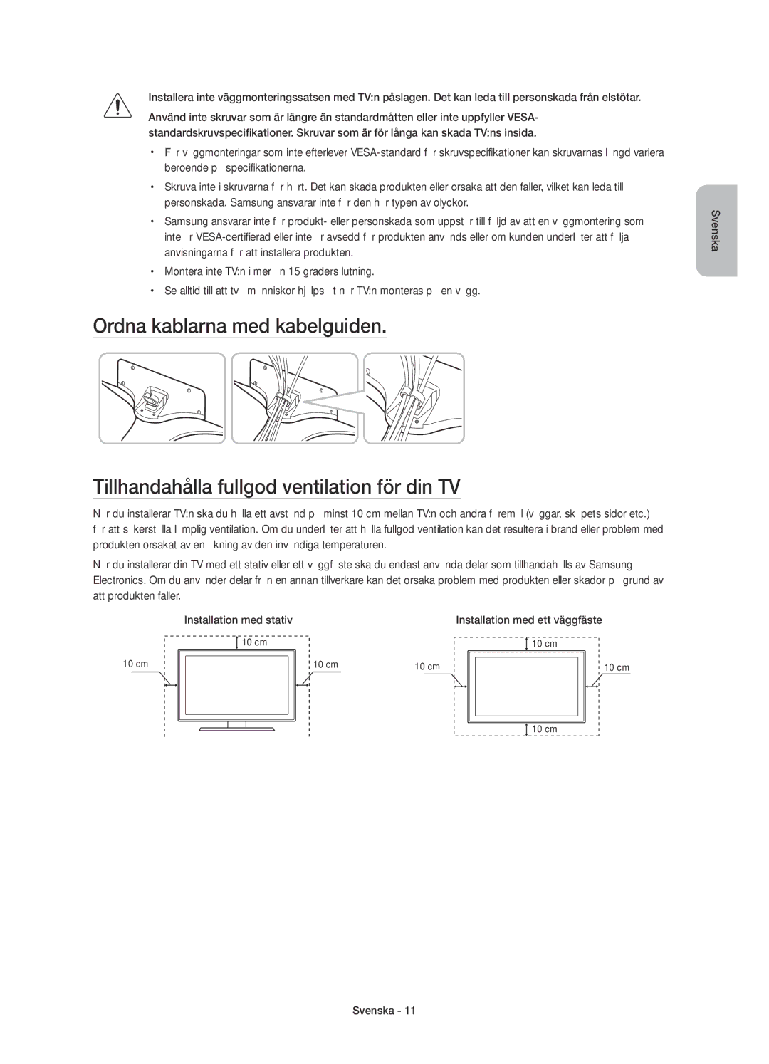 Samsung UE32J6275SUXXE, UE40J6275SUXXE, UE50J6275SUXXE manual Installation med stativ, Installation med ett väggfäste 