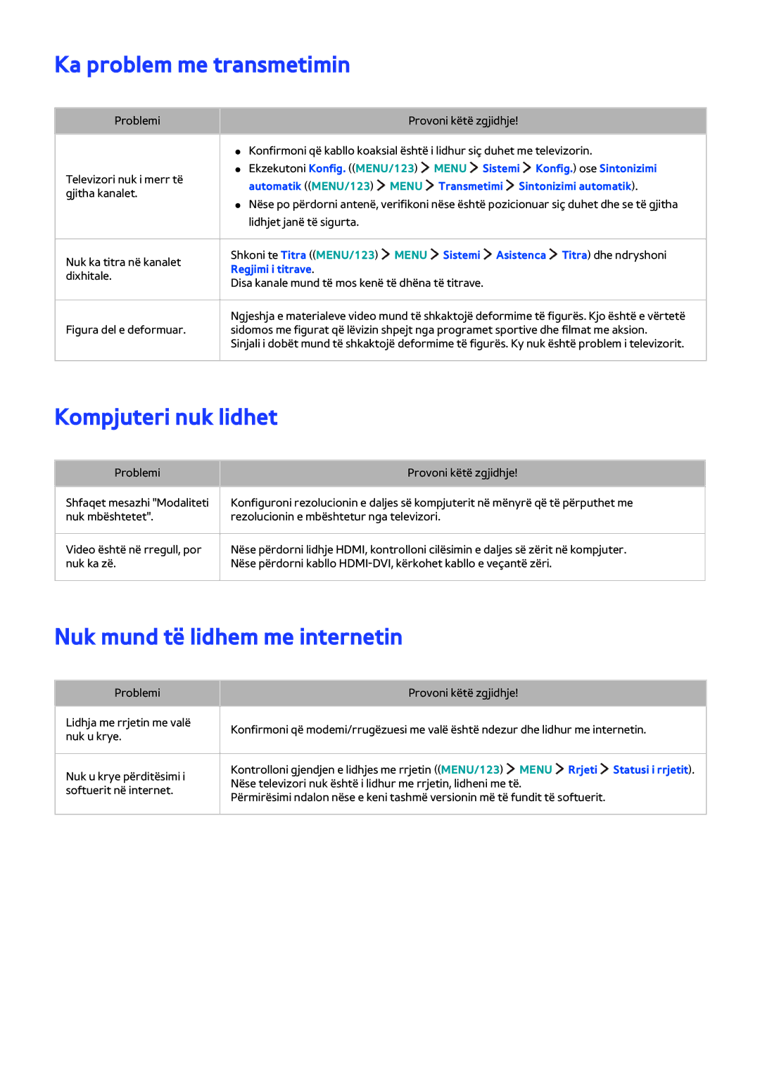 Samsung UE32J6302AKXXH, UE40J6302AKXXH Ka problem me transmetimin, Kompjuteri nuk lidhet, Nuk mund të lidhem me internetin 