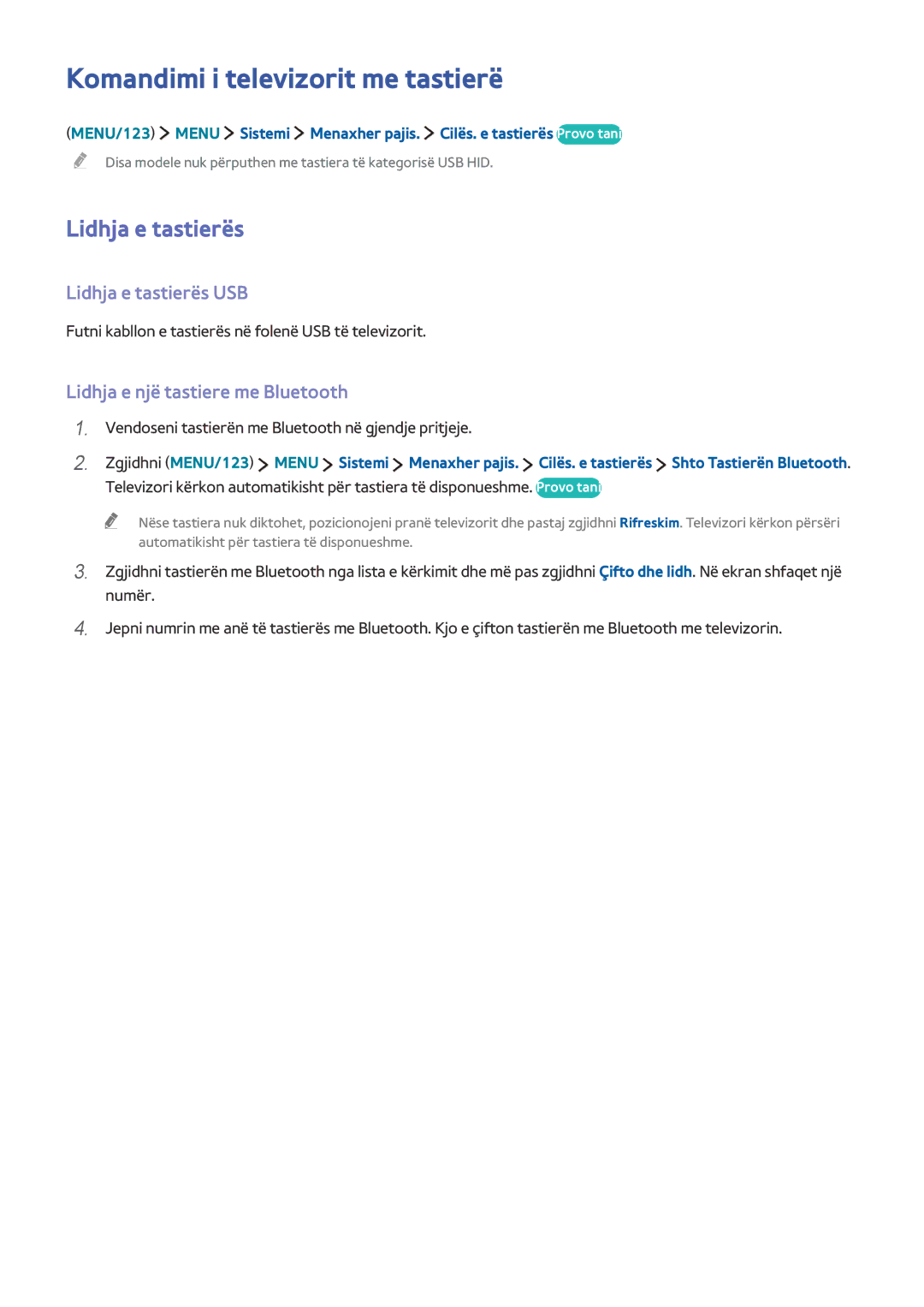 Samsung UE40J6302AKXXH Komandimi i televizorit me tastierë, Lidhja e tastierës USB, Lidhja e një tastiere me Bluetooth 