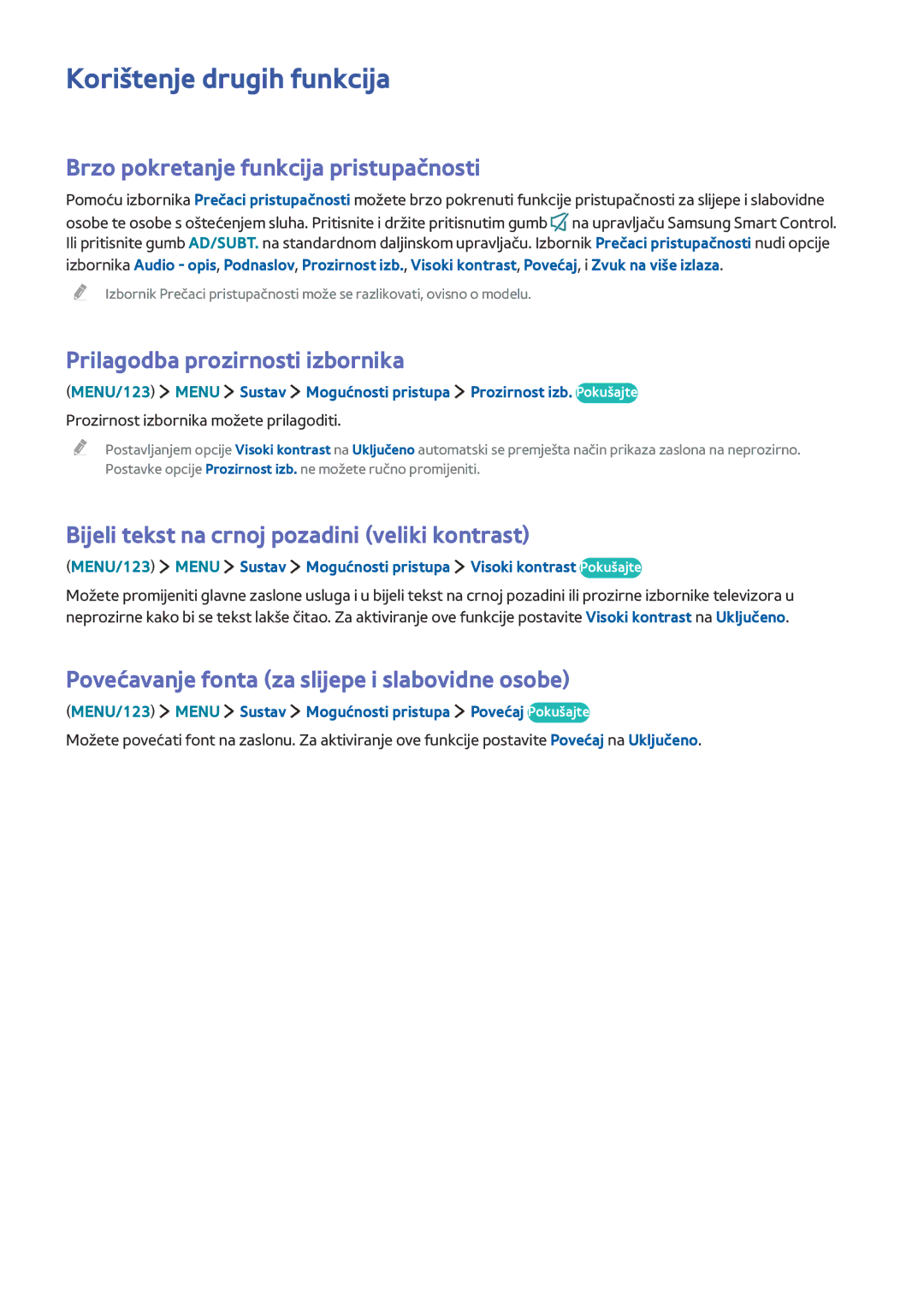 Samsung UE40J6302AKXXH, UE32J5502AKXXH, UE60J6282SUXXH Korištenje drugih funkcija, Brzo pokretanje funkcija pristupačnosti 