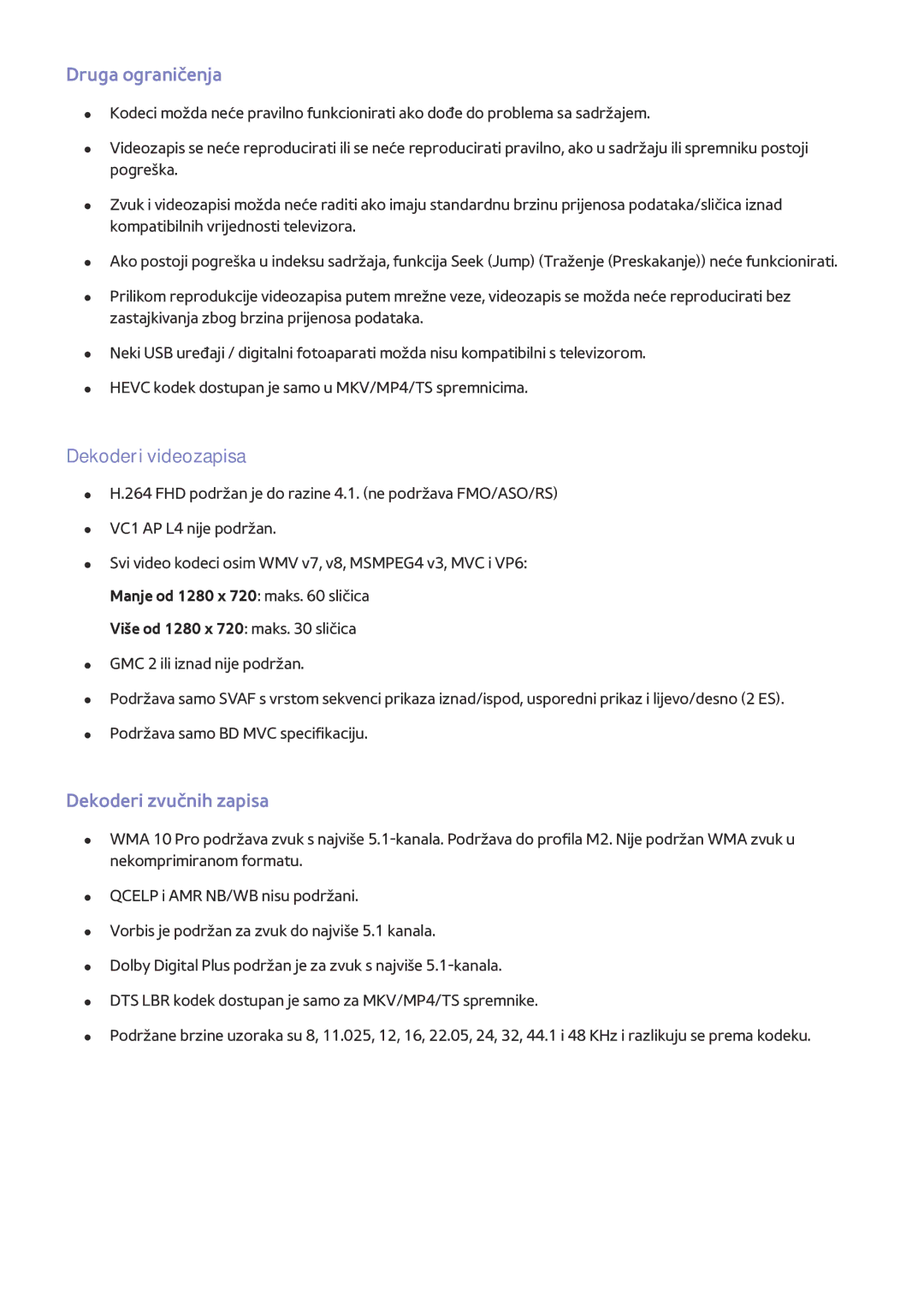 Samsung UE40J6202AKXXH, UE40J6302AKXXH, UE32J5502AKXXH Druga ograničenja, Dekoderi videozapisa, Dekoderi zvučnih zapisa 