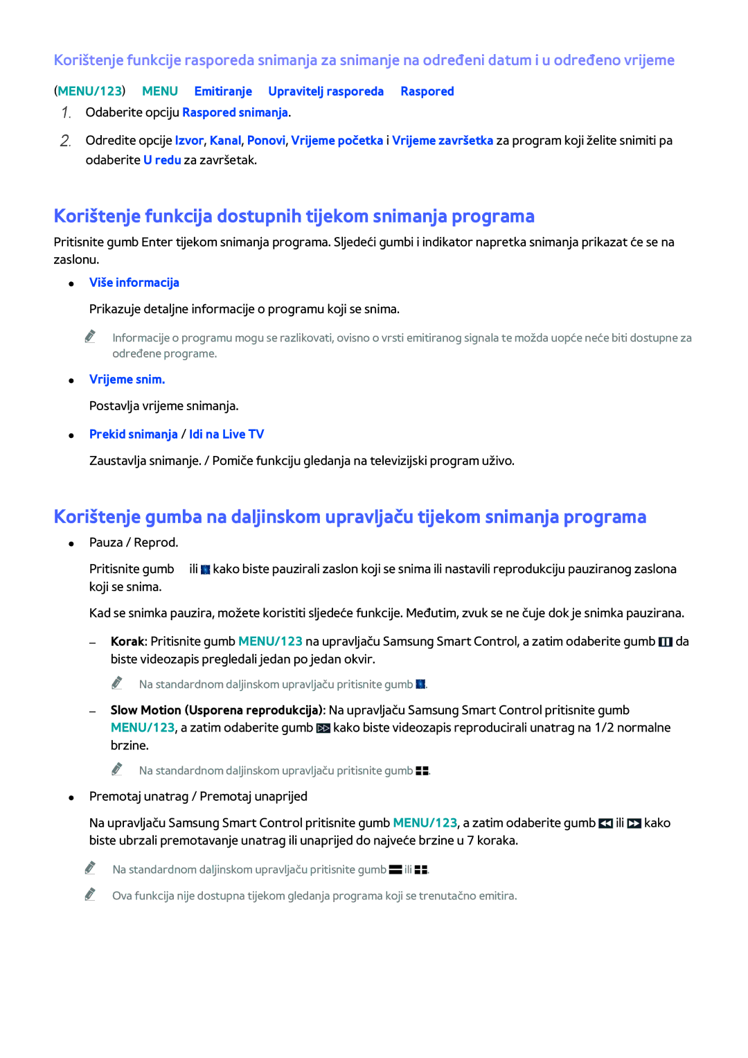 Samsung UE32J5572SUXXH manual Korištenje funkcija dostupnih tijekom snimanja programa, Više informacija, Vrijeme snim 