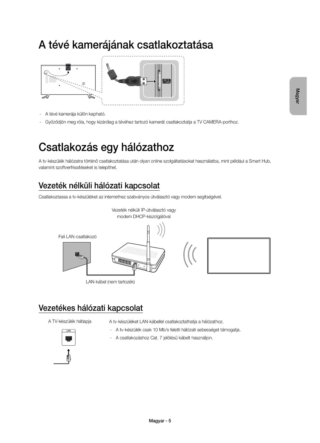 Samsung UE48JU6000WXXN Tévé kamerájának csatlakoztatása, Csatlakozás egy hálózathoz, Vezeték nélküli hálózati kapcsolat 