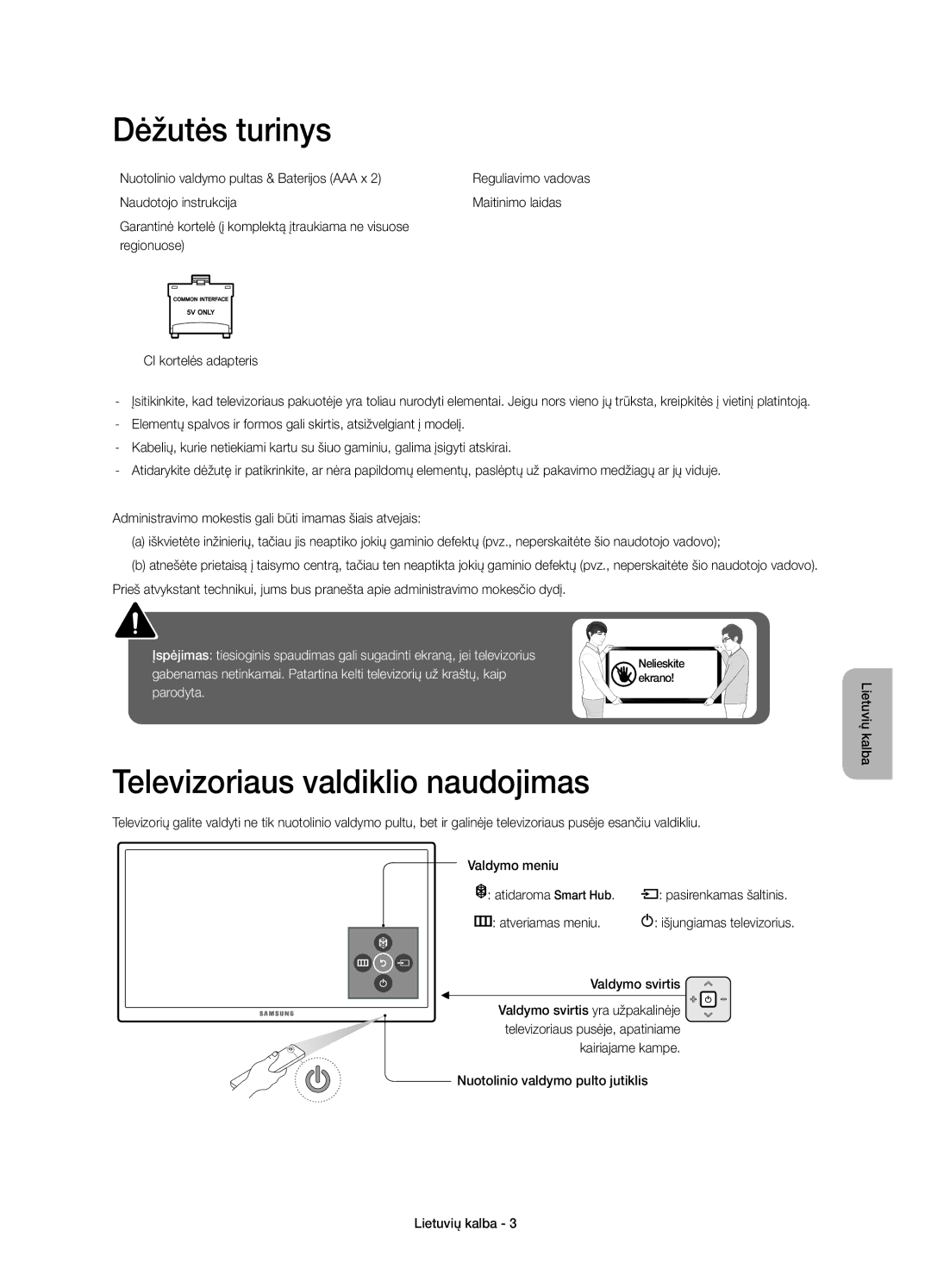 Samsung UE48JU6000WXXH, UE40JU6000WXXH, UE55JU6000WXXH, UE65JU6000WXXH Dėžutės turinys, Televizoriaus valdiklio naudojimas 