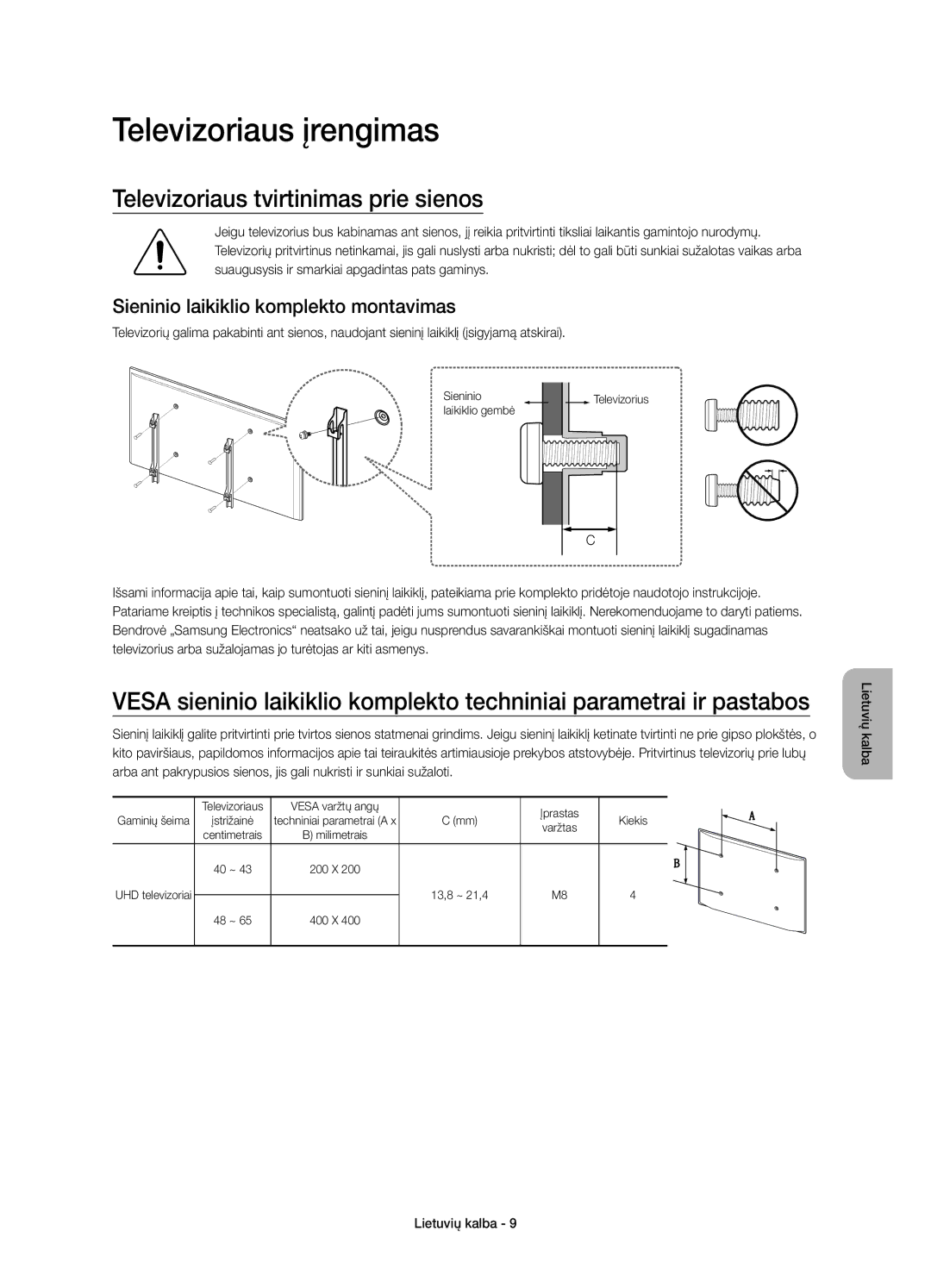 Samsung UE60JU6000WXXH, UE40JU6000WXXH, UE55JU6000WXXH manual Televizoriaus įrengimas, Televizoriaus tvirtinimas prie sienos 