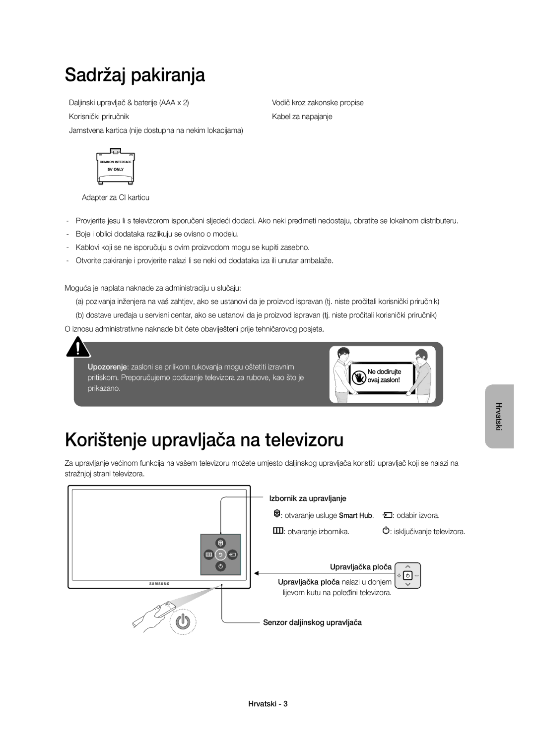 Samsung UE65JU6000WXXN, UE40JU6000WXXH, UE55JU6000WXXH manual Sadržaj pakiranja, Korištenje upravljača na televizoru 