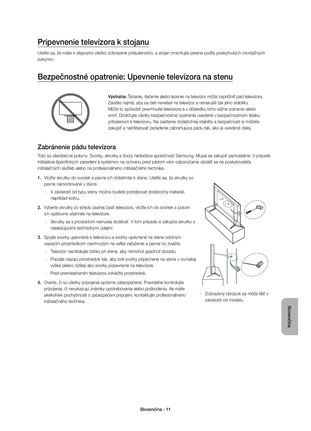 Samsung UE48JU6000WXXN manual Pripevnenie televízora k stojanu, Bezpečnostné opatrenie Upevnenie televízora na stenu 