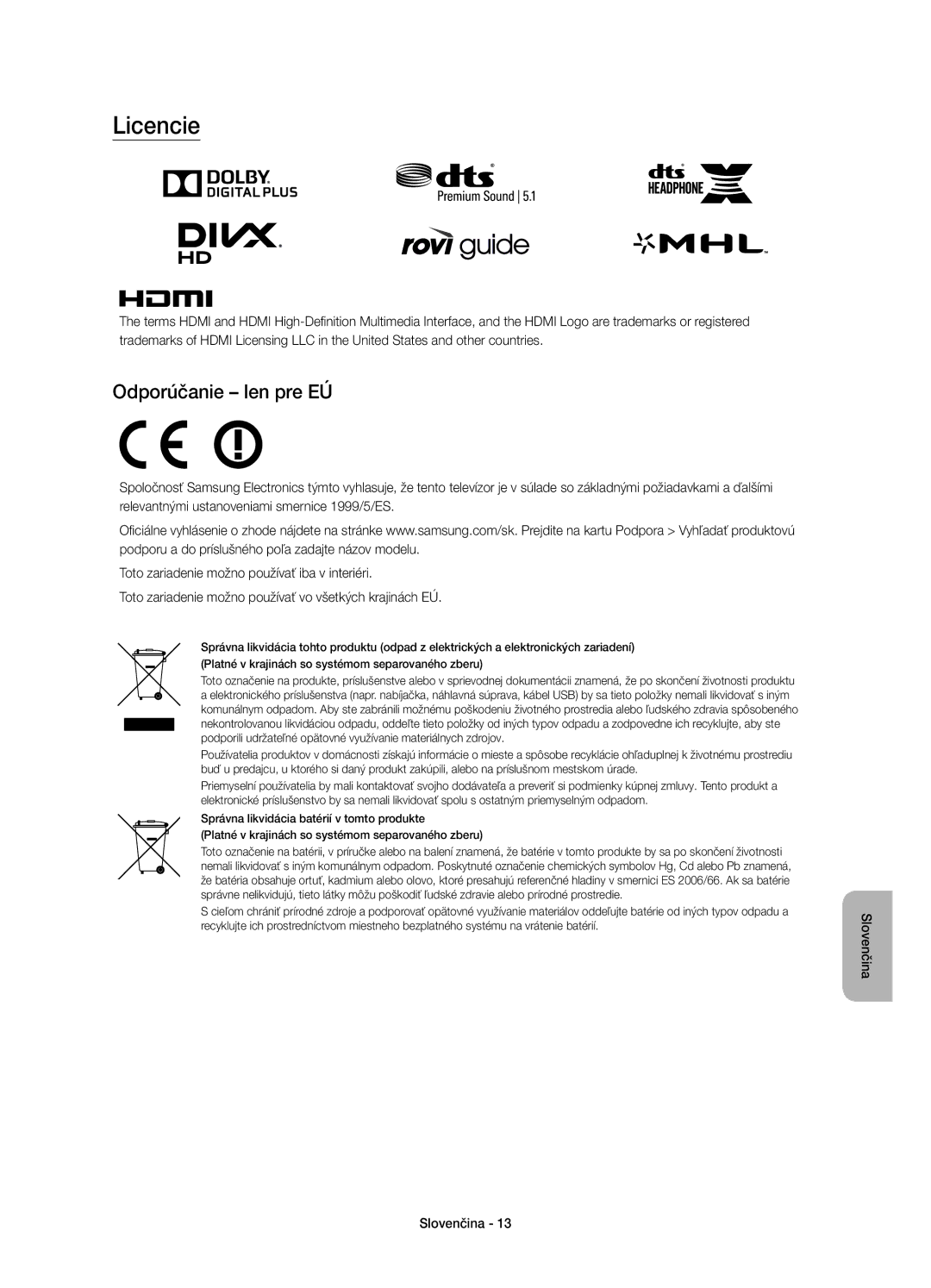 Samsung UE55JU6072UXXH, UE40JU6000WXXH, UE55JU6000WXXH, UE48JU6000WXXH, UE65JU6000WXXH manual Licencie, Odporúčanie len pre EÚ 