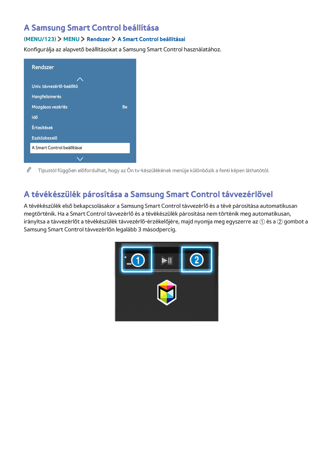 Samsung UE48JU6510SXXH, UE40S9ASXXH Samsung Smart Control beállítása, MENU/123 Menu Rendszer a Smart Control beállításai 