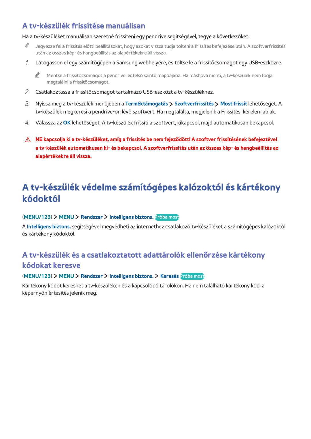 Samsung UE48JU6510UXZF manual Tv-készülék frissítése manuálisan, MENU/123 Menu Rendszer Intelligens biztons. Próba most 