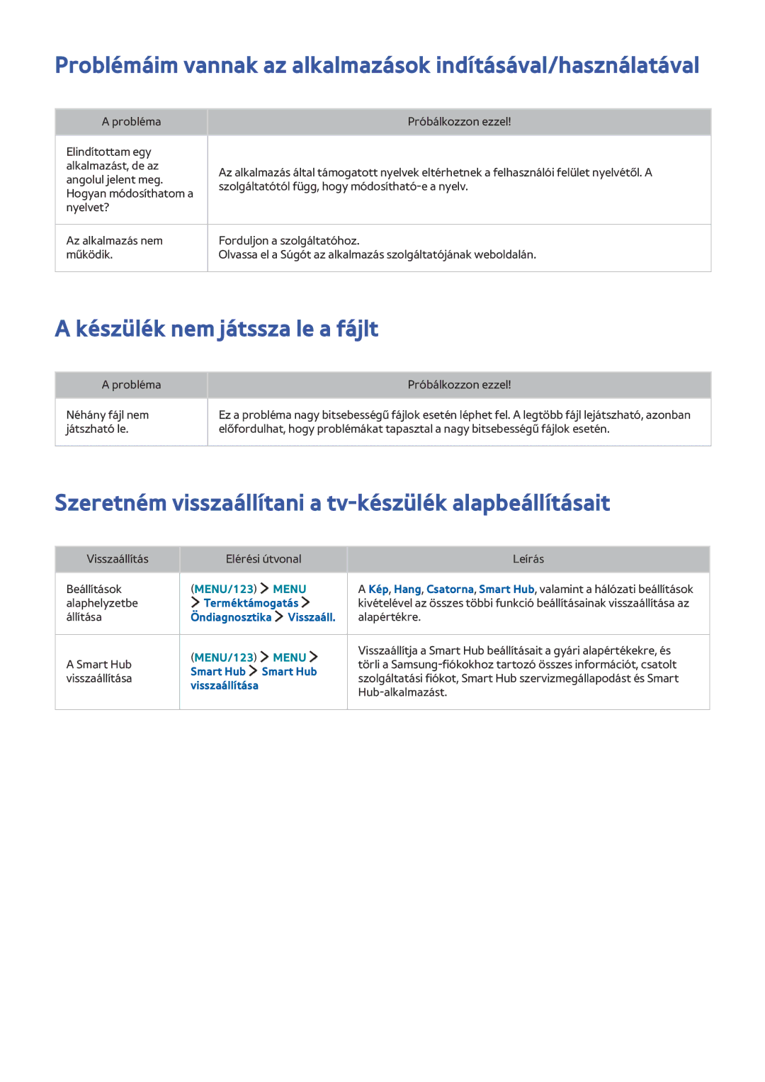 Samsung UE40JU7000TXZF manual Problémáim vannak az alkalmazások indításával/használatával, Készülék nem játssza le a fájlt 