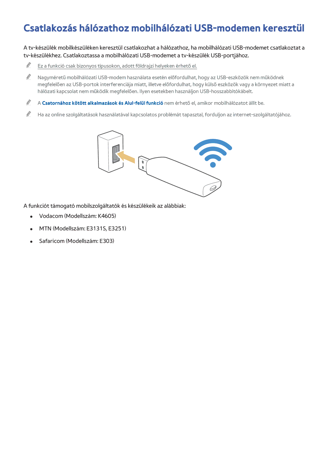 Samsung UE40JU6480UXZG, UE40JU6495UXZG, UE48JU6495UXZG manual Csatlakozás hálózathoz mobilhálózati USB-modemen keresztül 