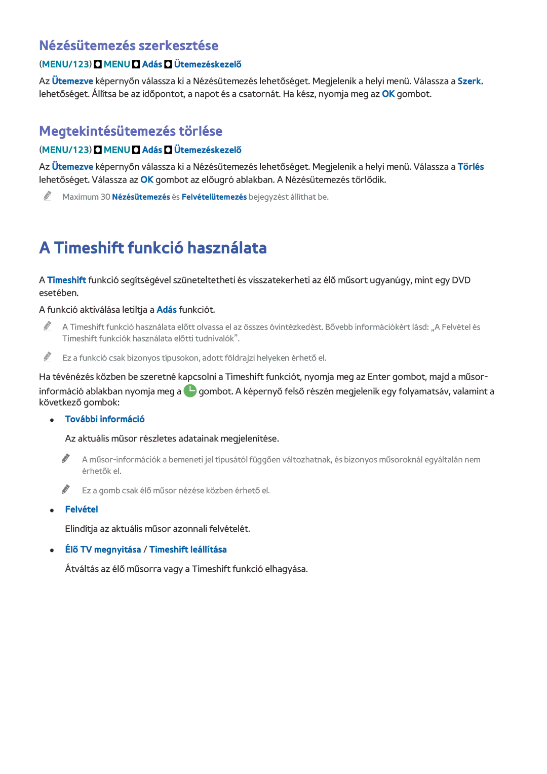 Samsung UE65JU7580TXZG Timeshift funkció használata, Nézésütemezés szerkesztése, Megtekintésütemezés törlése, Felvétel 