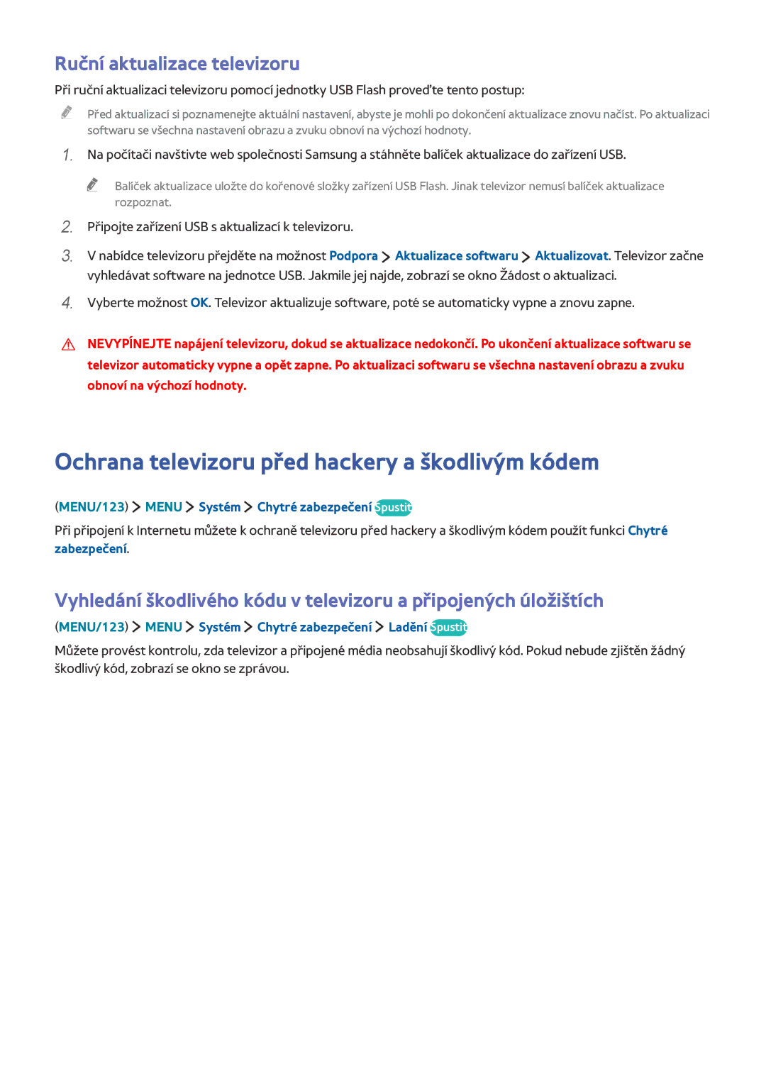 Samsung UE48JU6550UXZG, UE40JU6495UXZG Ochrana televizoru před hackery a škodlivým kódem, Ruční aktualizace televizoru 