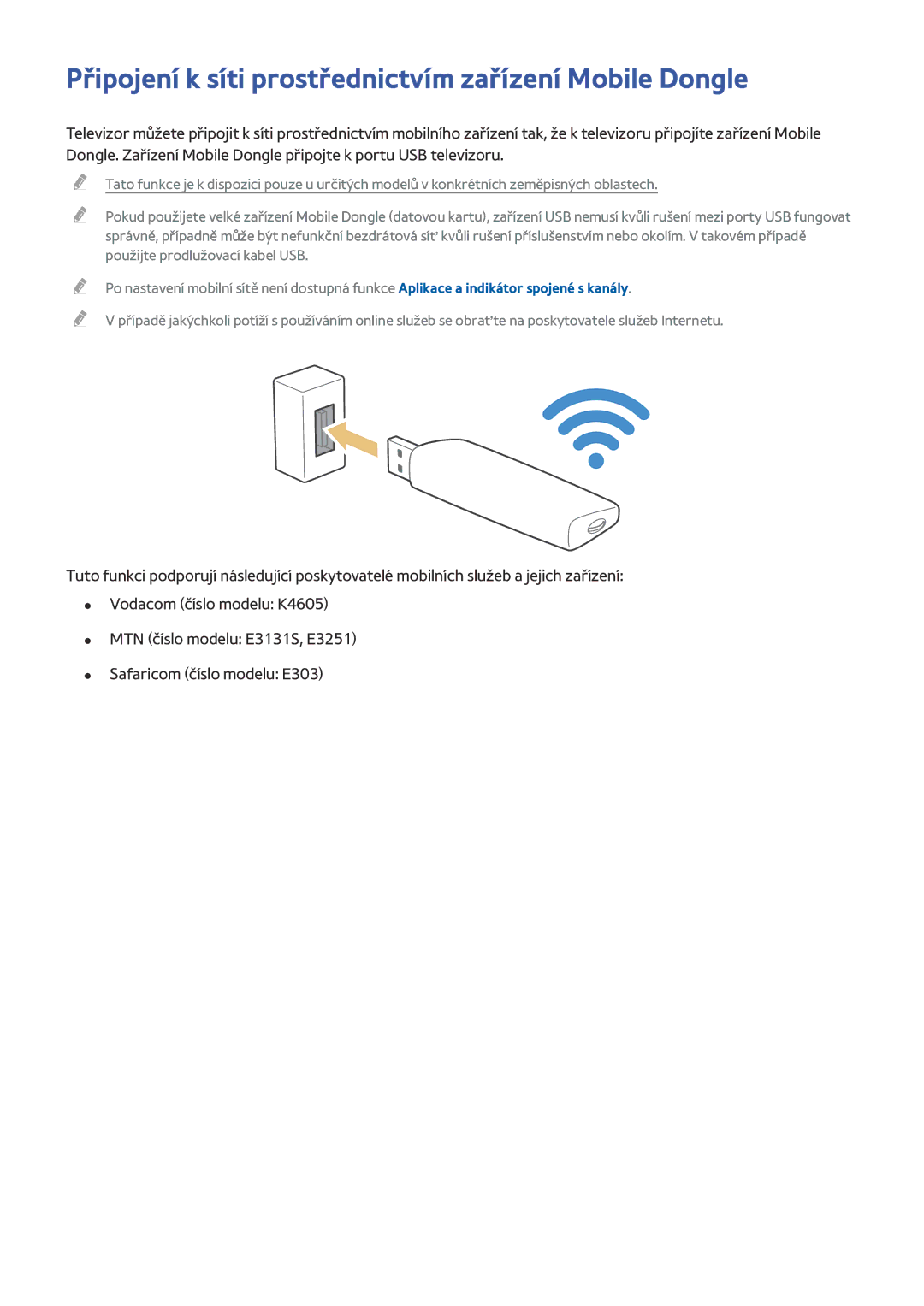 Samsung UE55JU6430UXZG, UE40JU6495UXZG, UE48JU6495UXZG, UE40S9ASXXH Připojení k síti prostřednictvím zařízení Mobile Dongle 