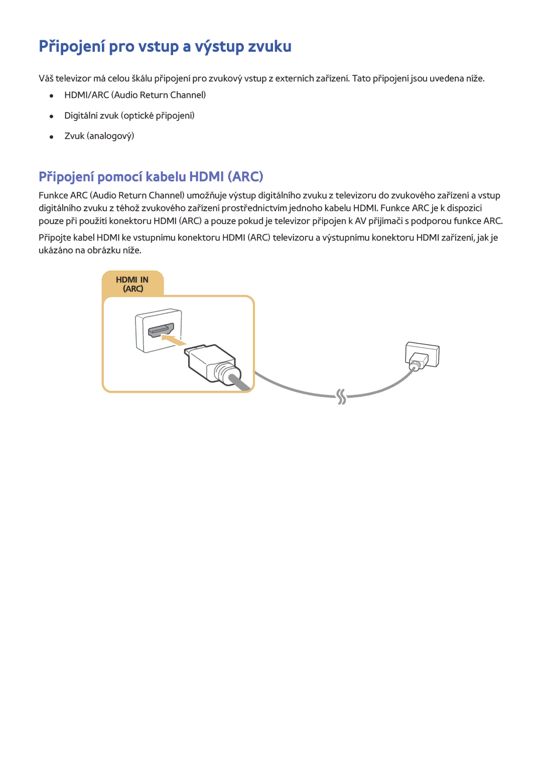 Samsung UE55JU6495UXZG, UE40JU6495UXZG, UE48JU6495UXZG Připojení pro vstup a výstup zvuku, Připojení pomocí kabelu Hdmi ARC 