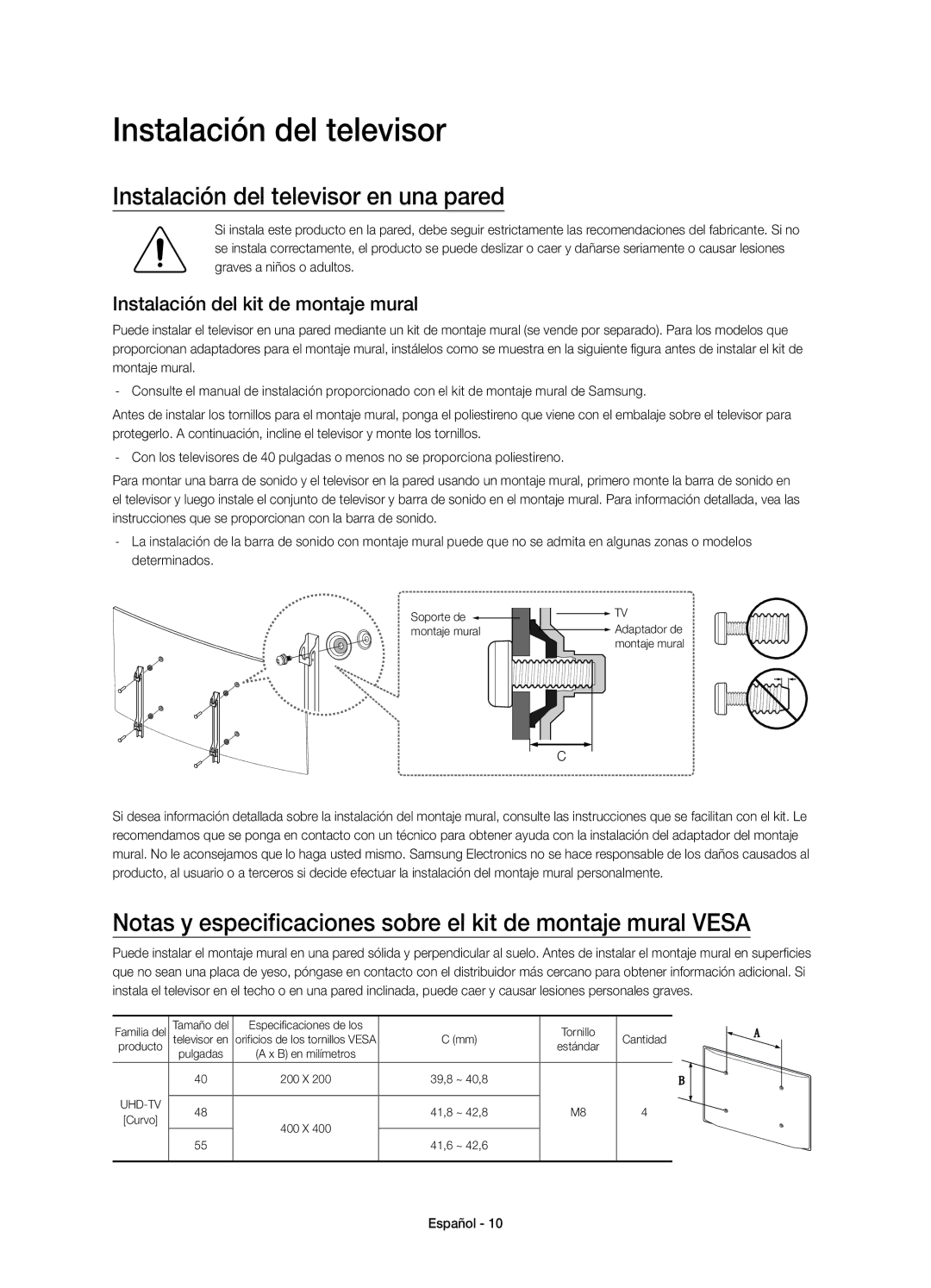 Samsung UE55JU6640UXXC, UE40JU6640UXZG Instalación del televisor en una pared, Instalación del kit de montaje mural 