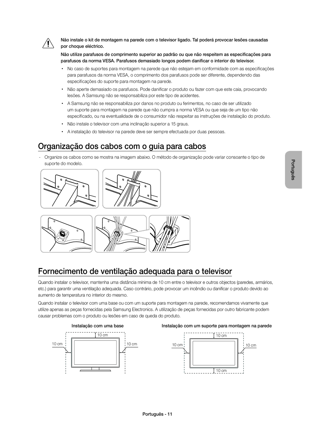 Samsung UE55JU6640UXZG Organização dos cabos com o guia para cabos, Fornecimento de ventilação adequada para o televisor 