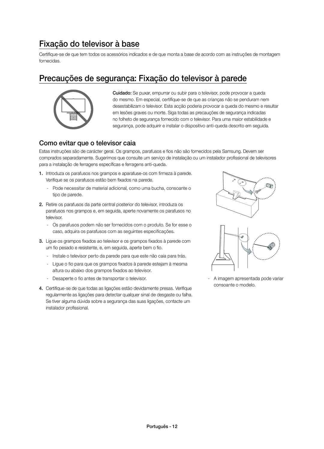 Samsung UE48JU6640UXZF, UE40JU6640UXZG Fixação do televisor à base, Precauções de segurança Fixação do televisor à parede 