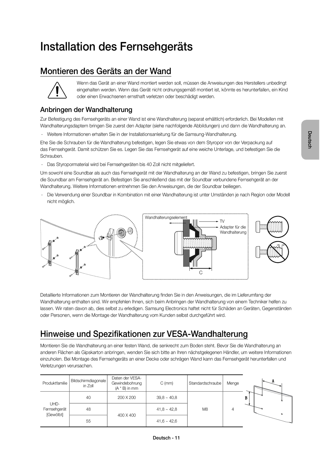 Samsung UE40JU6640UXXN manual Installation des Fernsehgeräts, Montieren des Geräts an der Wand, Anbringen der Wandhalterung 