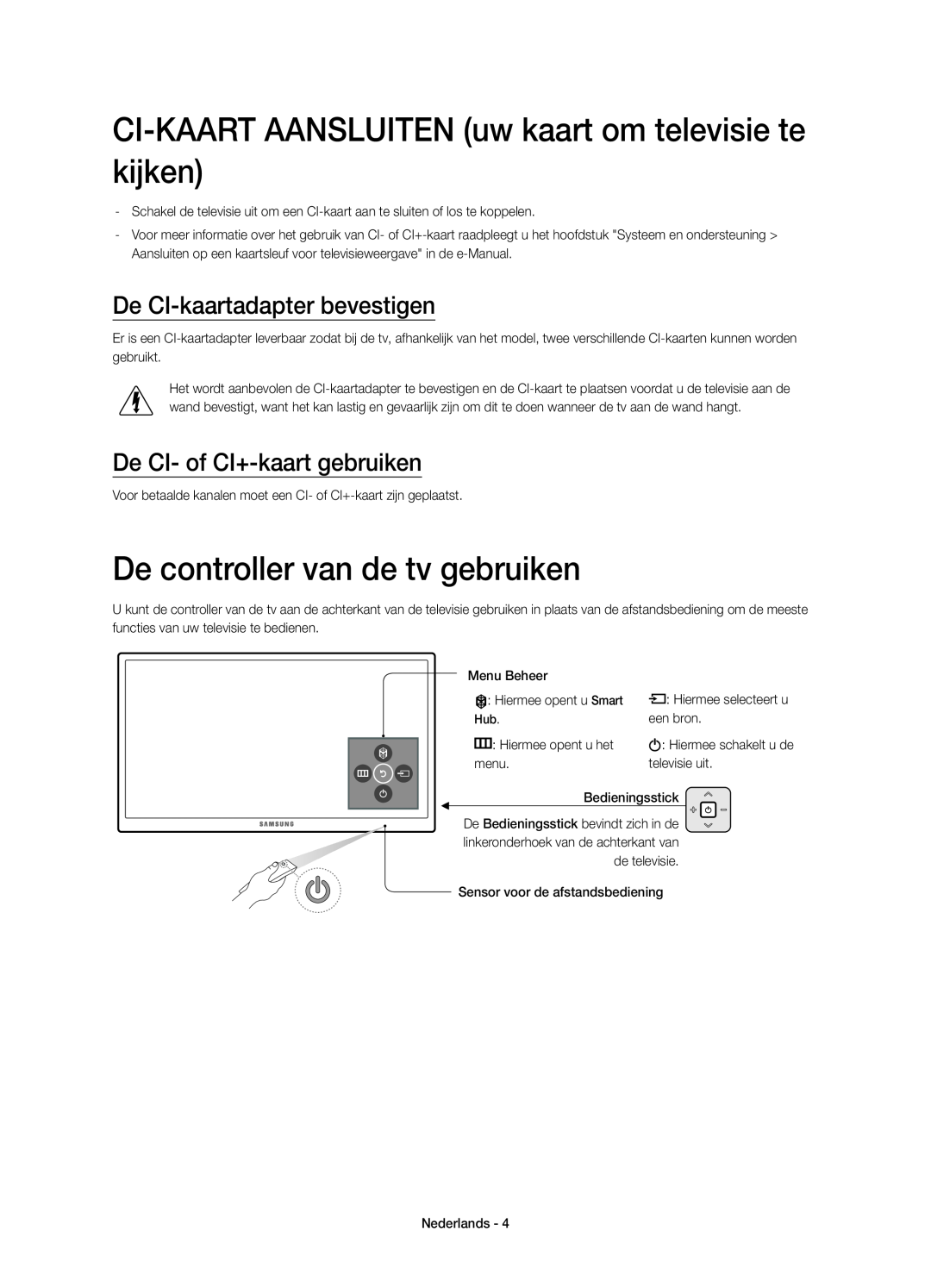 Samsung UE48JU6770UXZG manual CI-KAART AANSLUITEN uw kaart om televisie te kijken, De controller van de tv gebruiken 