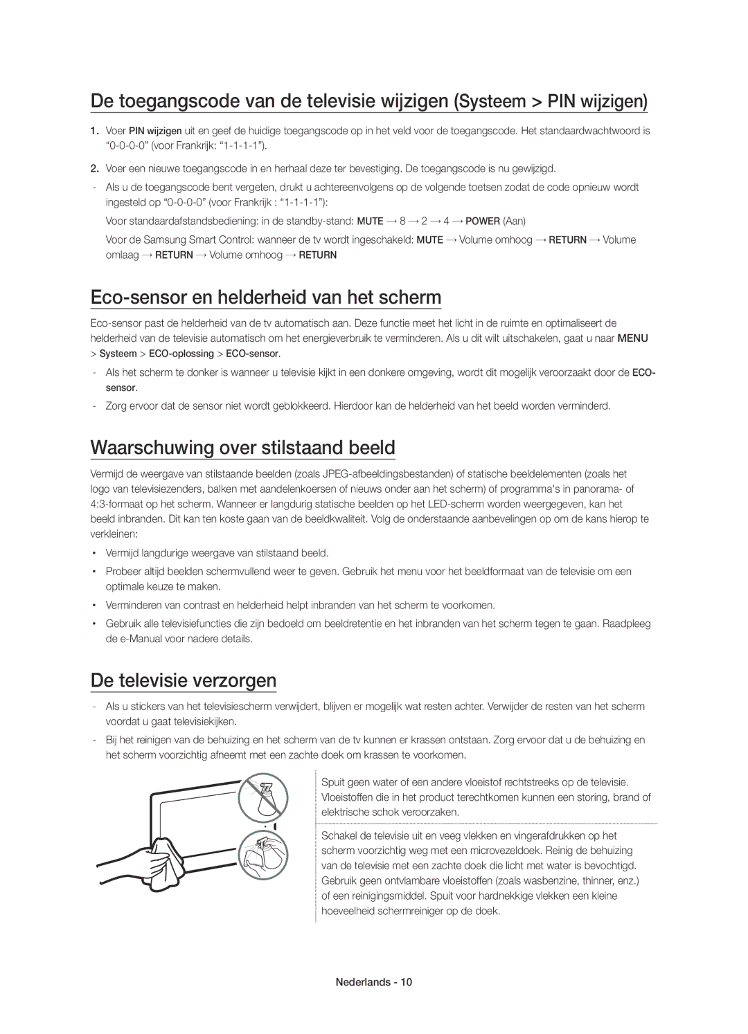 Samsung UE55JU7000LXXN Eco-sensor en helderheid van het scherm, Waarschuwing over stilstaand beeld, De televisie verzorgen 