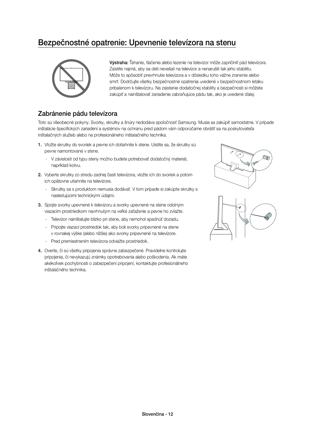 Samsung UE55JU7002TXXH, UE40JU7000LXXH Bezpečnostné opatrenie Upevnenie televízora na stenu, Zabránenie pádu televízora 